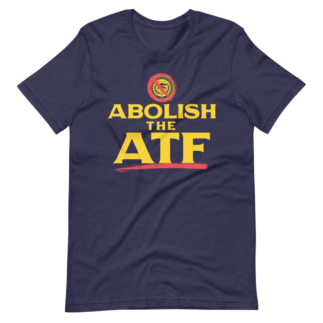 Abolish The ATF - 1776 United