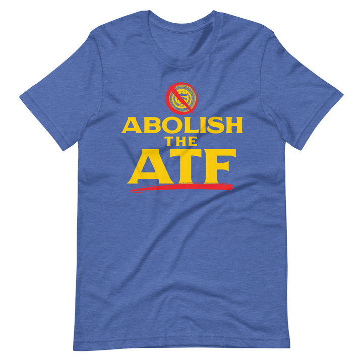 Abolish The ATF - 1776 United