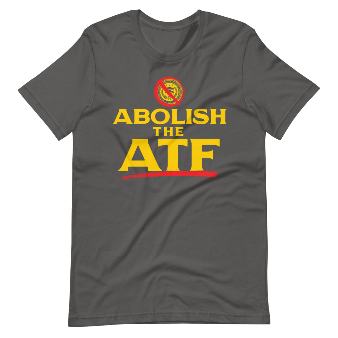 Abolish The ATF - 1776 United