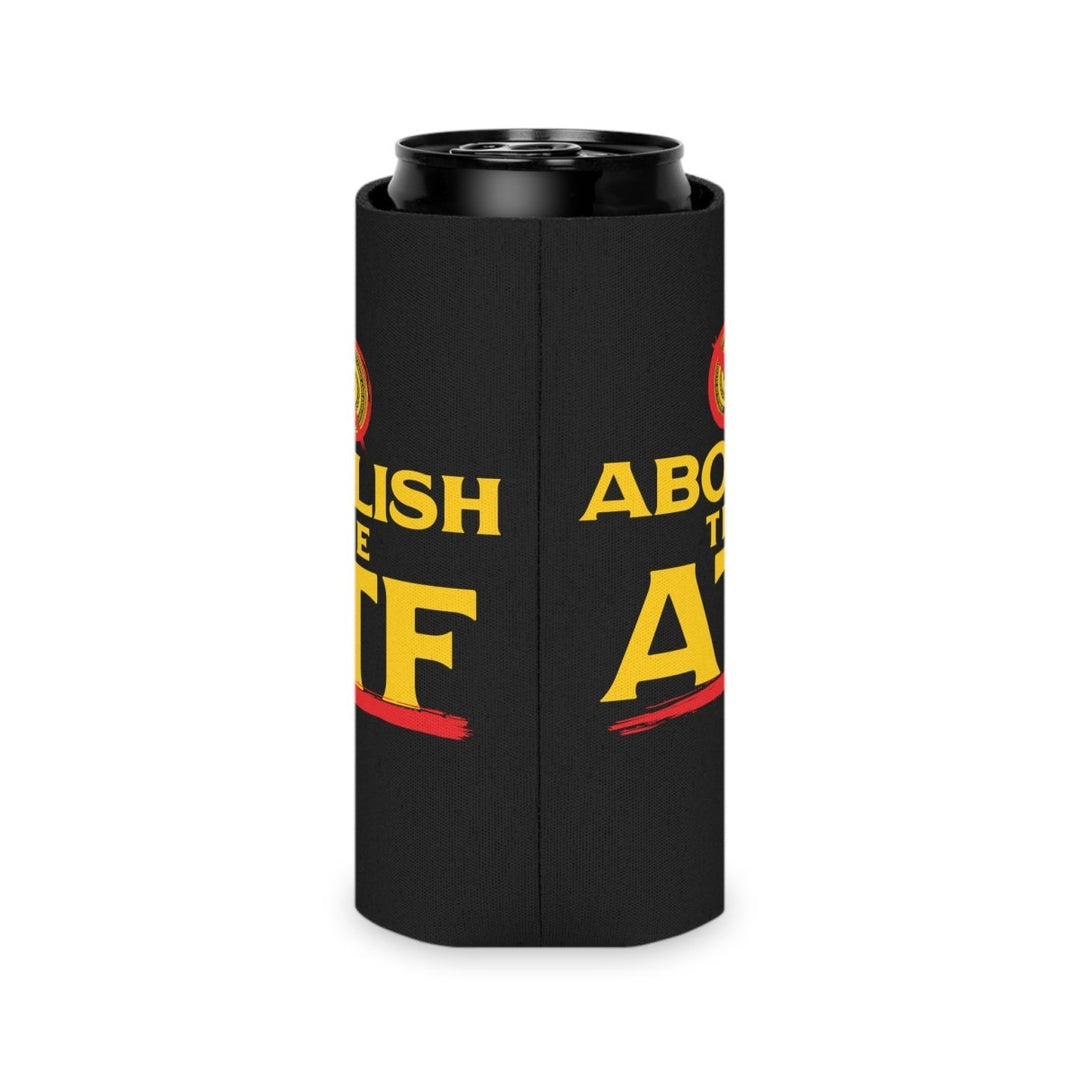 Abolish The ATF Can Cooler - 1776 United