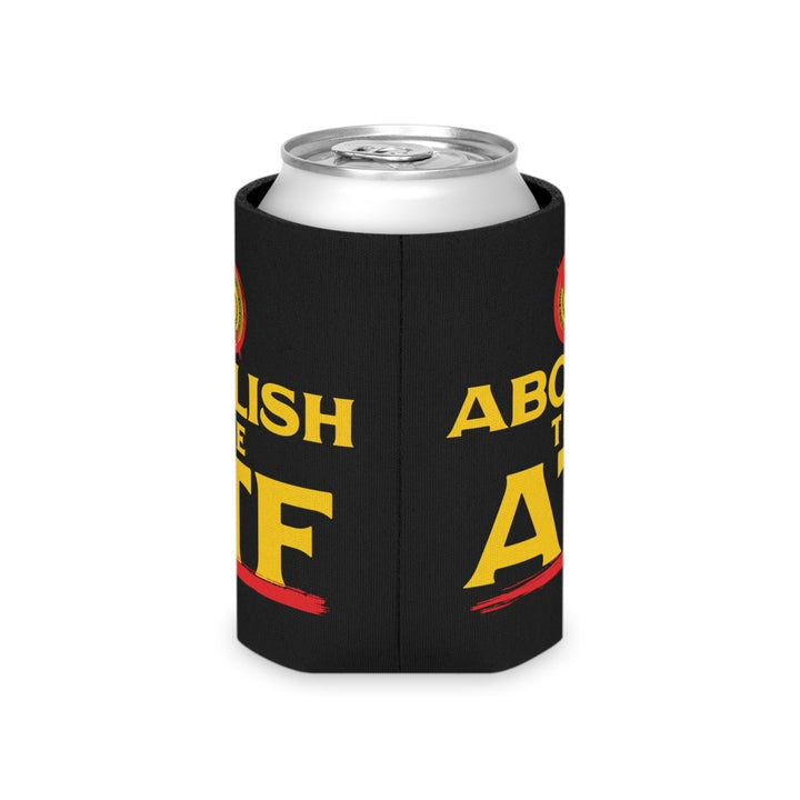 Abolish The ATF Can Cooler - 1776 United