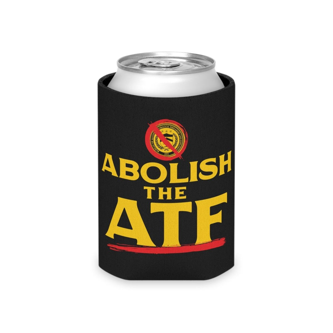 Abolish The ATF Can Cooler - 1776 United