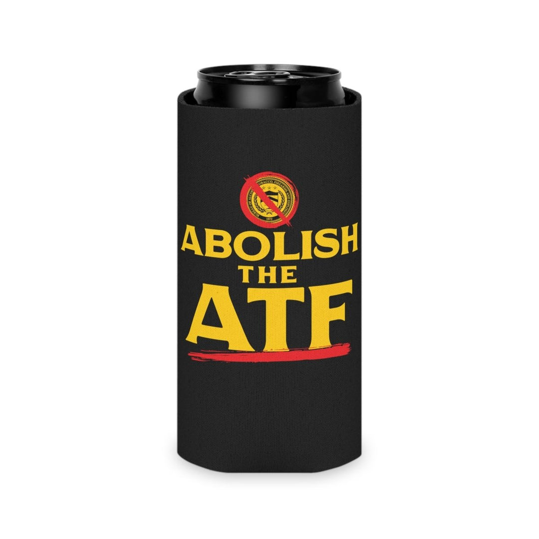 Abolish The ATF Can Cooler - 1776 United