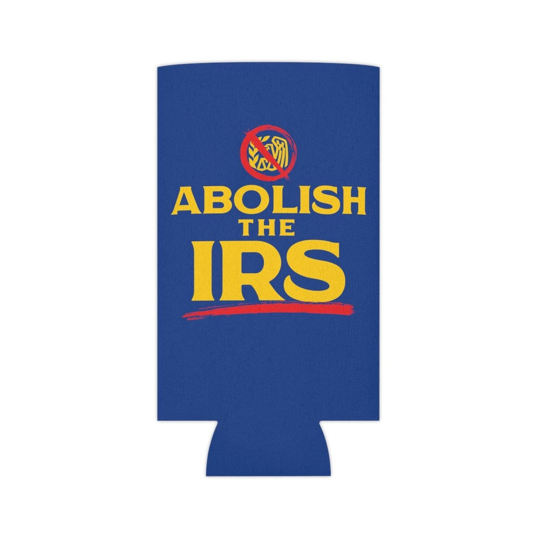 Abolish The IRS Can Cooler - 1776 United