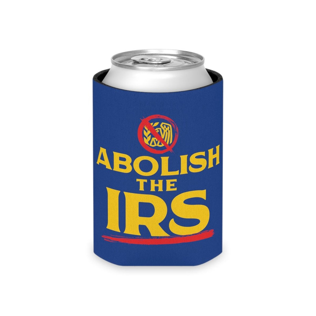 Abolish The IRS Can Cooler - 1776 United