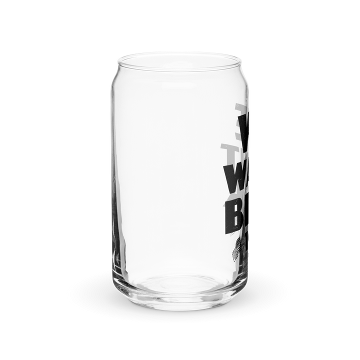 We Want Beer Can-shaped glass