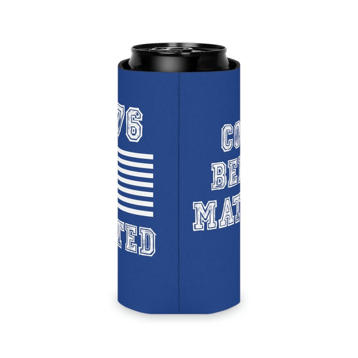 Cold Beers Matter Can Cooler - 1776 United