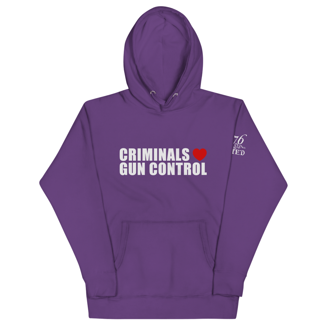 Criminals Love Gun Control Hoodie - 1776 United