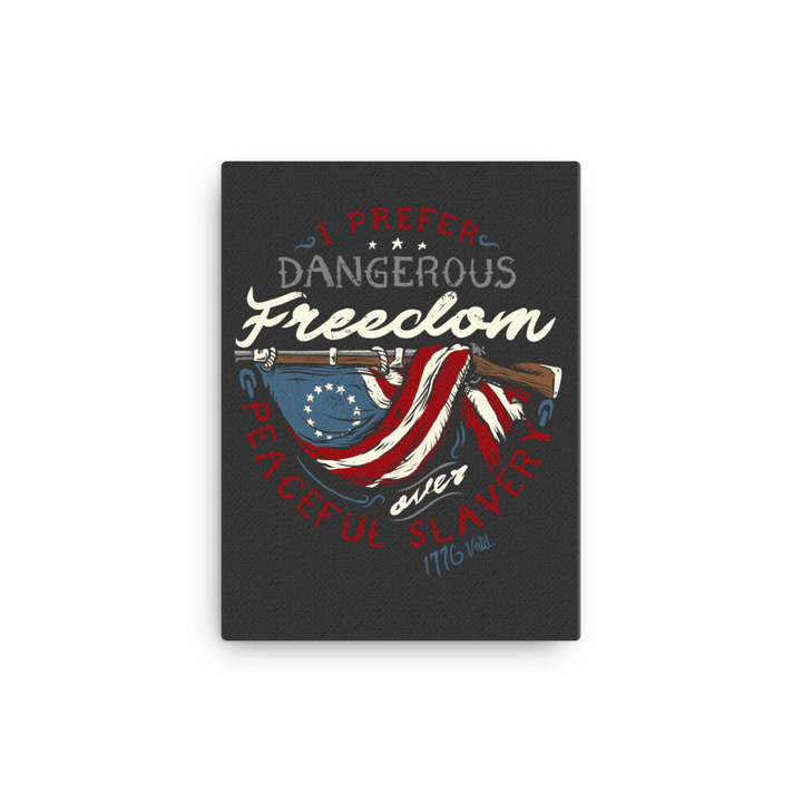 Dangerous Freedom Canvas - 1776 United