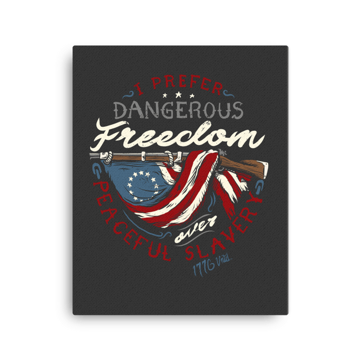 Dangerous Freedom Canvas - 1776 United