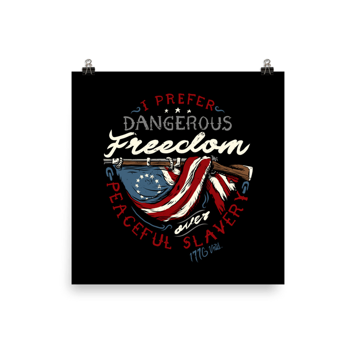 Dangerous Freedom Poster - 1776 United