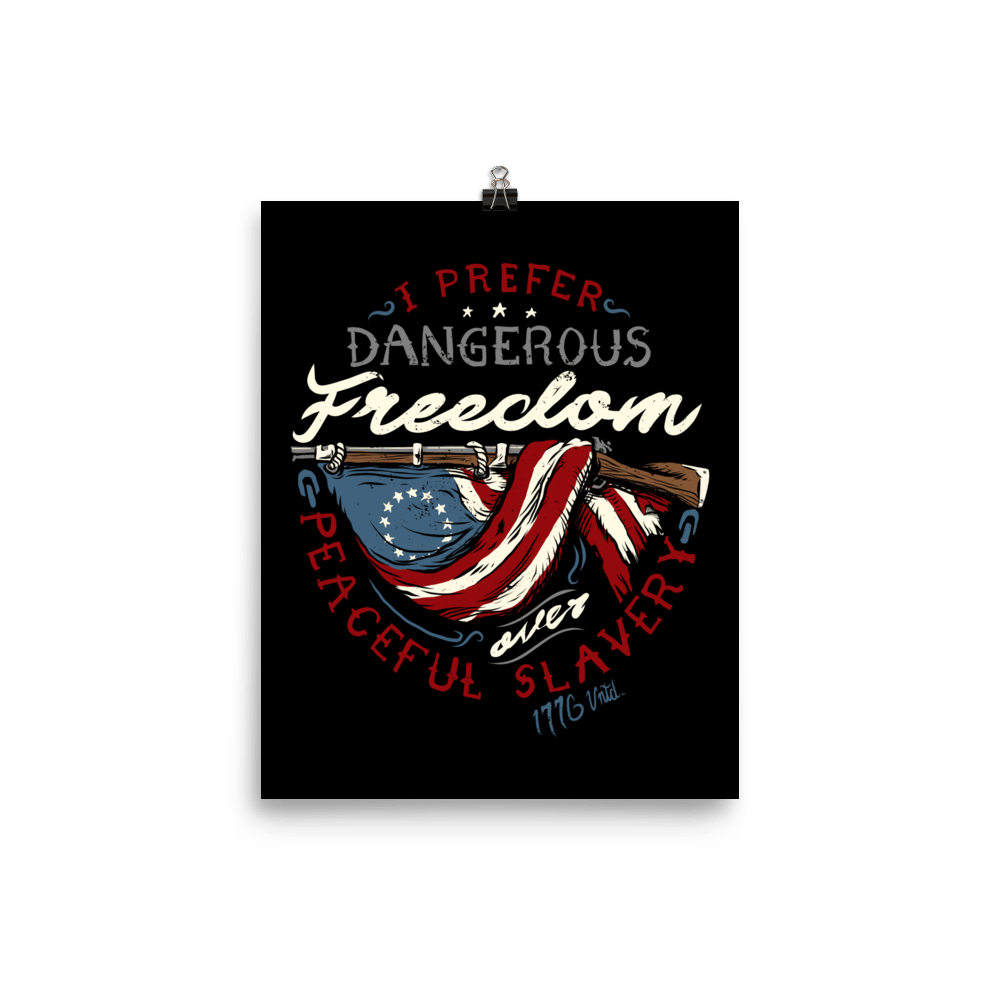 Dangerous Freedom Poster - 1776 United