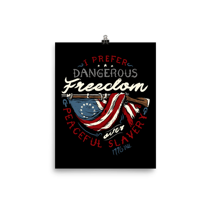 Dangerous Freedom Poster - 1776 United