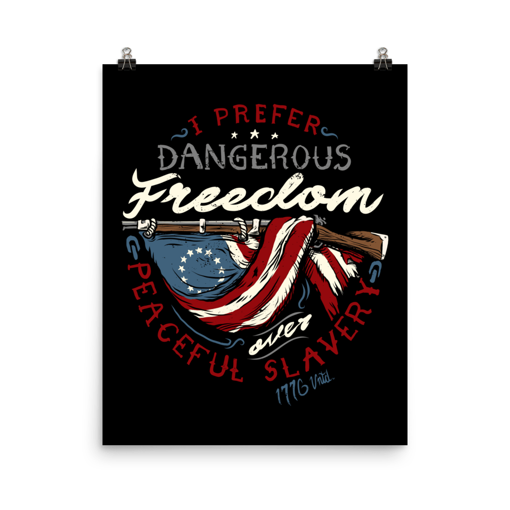 Dangerous Freedom Poster - 1776 United