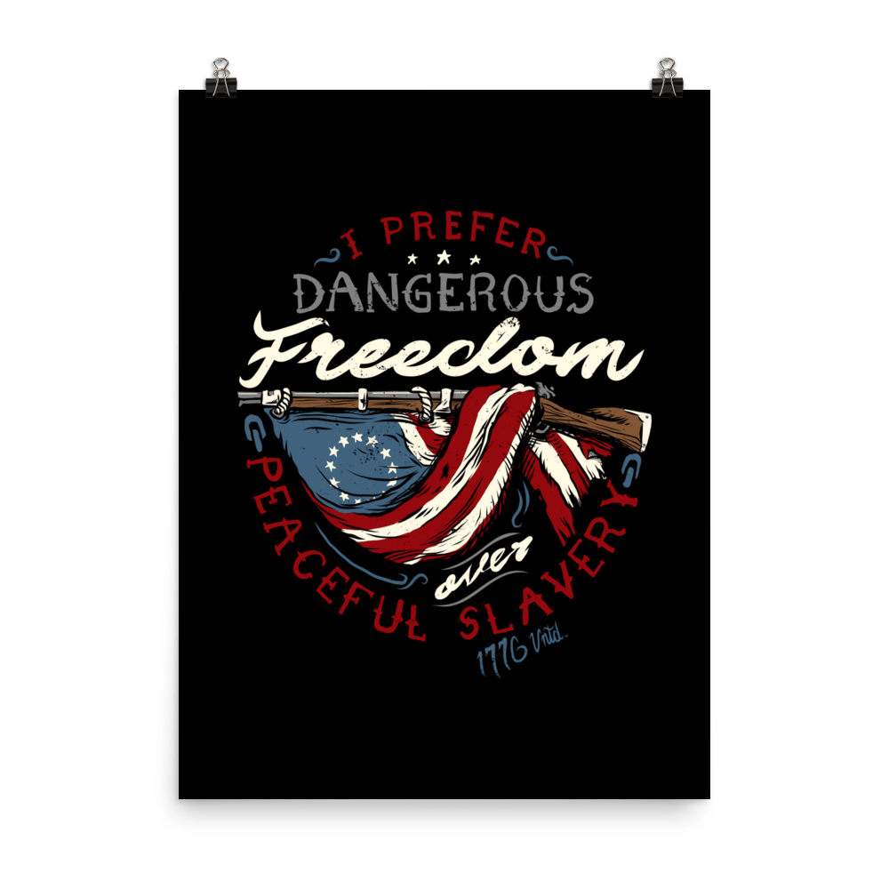 Dangerous Freedom Poster - 1776 United