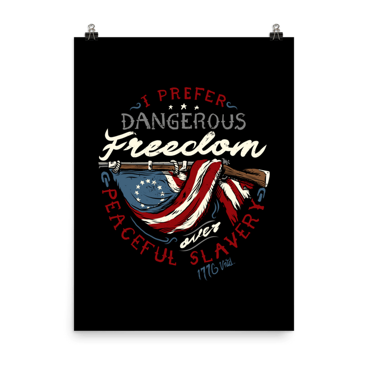 Dangerous Freedom Poster - 1776 United