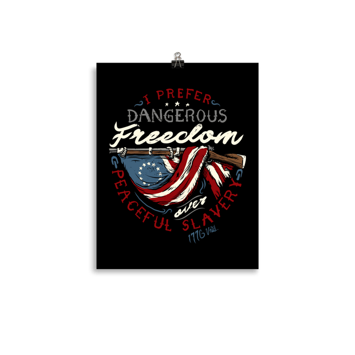 Dangerous Freedom Poster - 1776 United