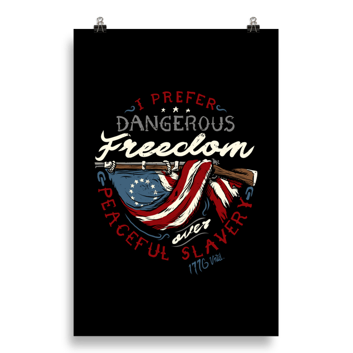 Dangerous Freedom Poster - 1776 United