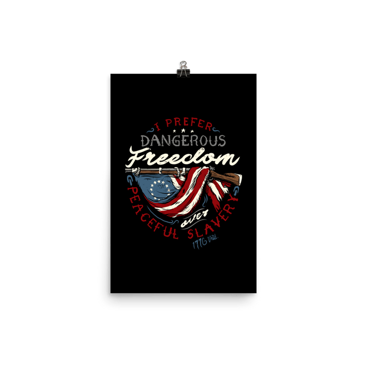 Dangerous Freedom Poster - 1776 United