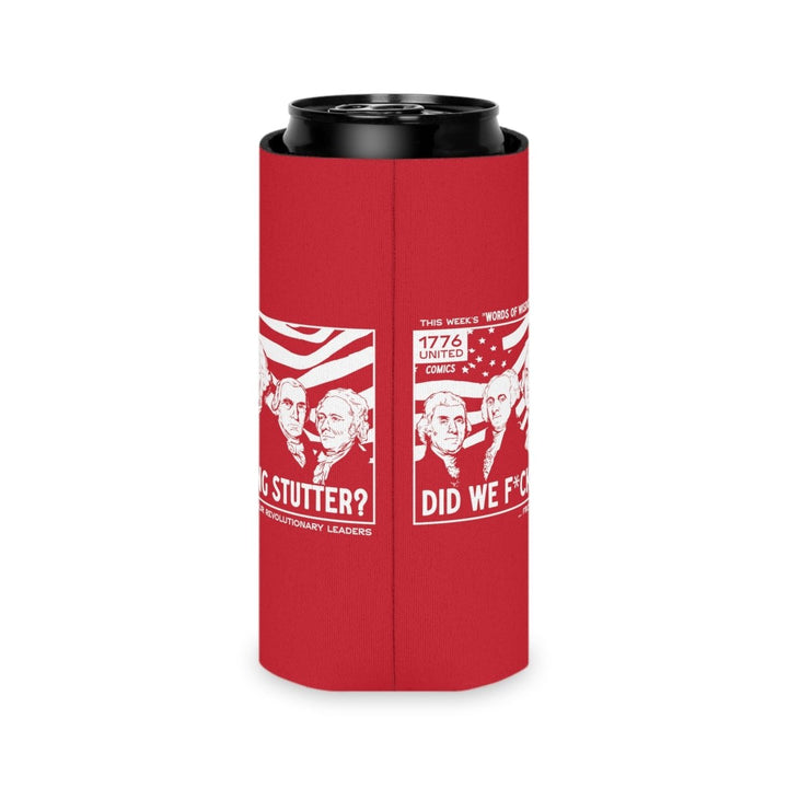 Did We Fn Stutter Can Cooler - 1776 United