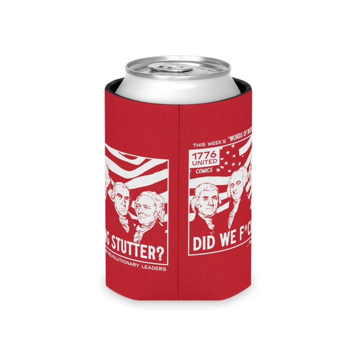 Did We Fn Stutter Can Cooler - 1776 United