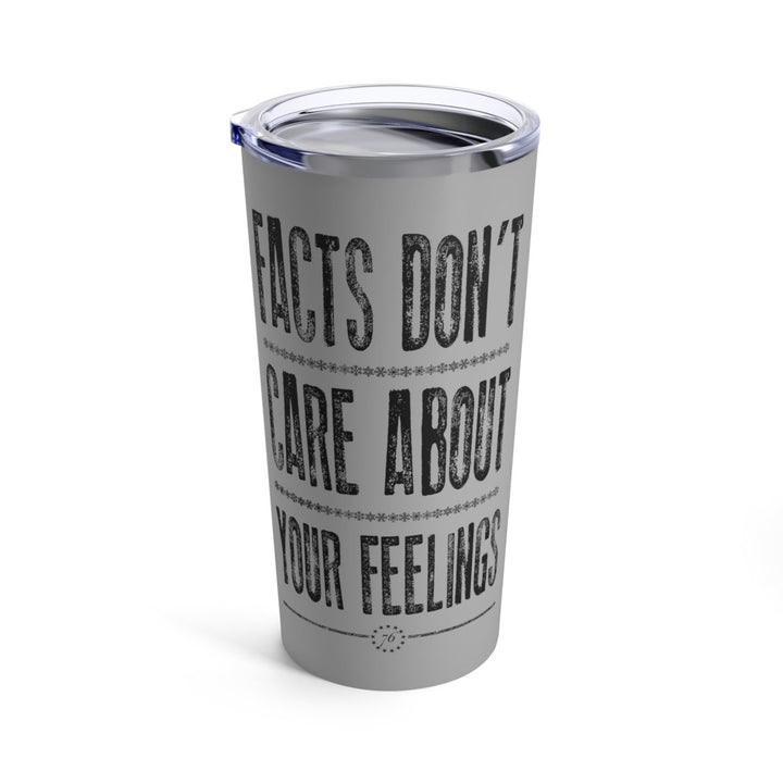 Facts Don't Care Tumbler 20oz - 1776 United