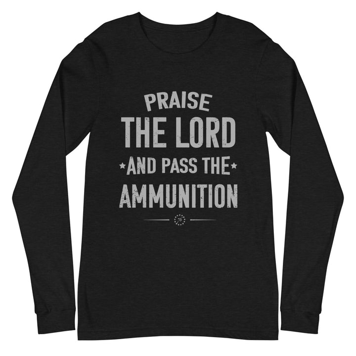 Pass The Ammo Long Sleeve Tee - 1776 United