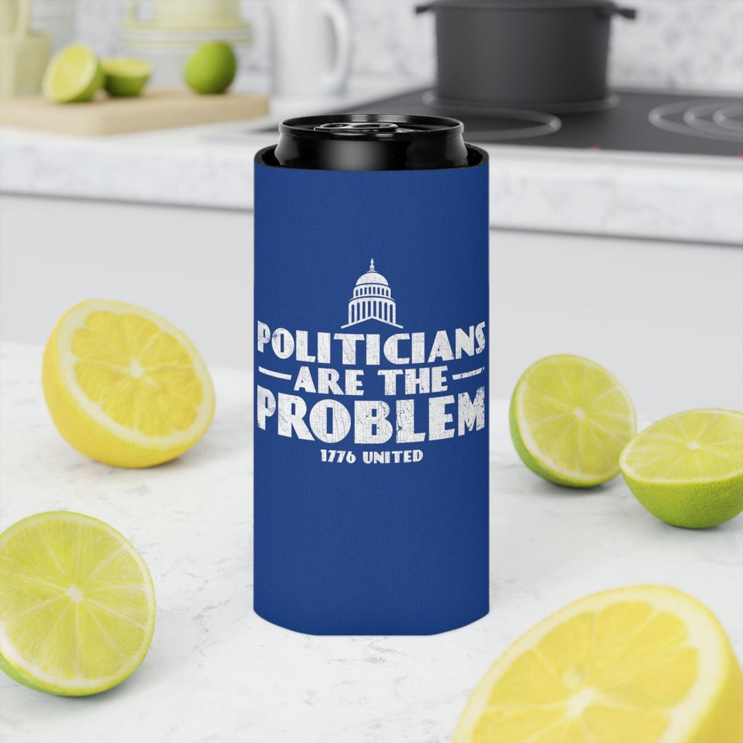 Politicians Are The Problem Can Cooler - 1776 United