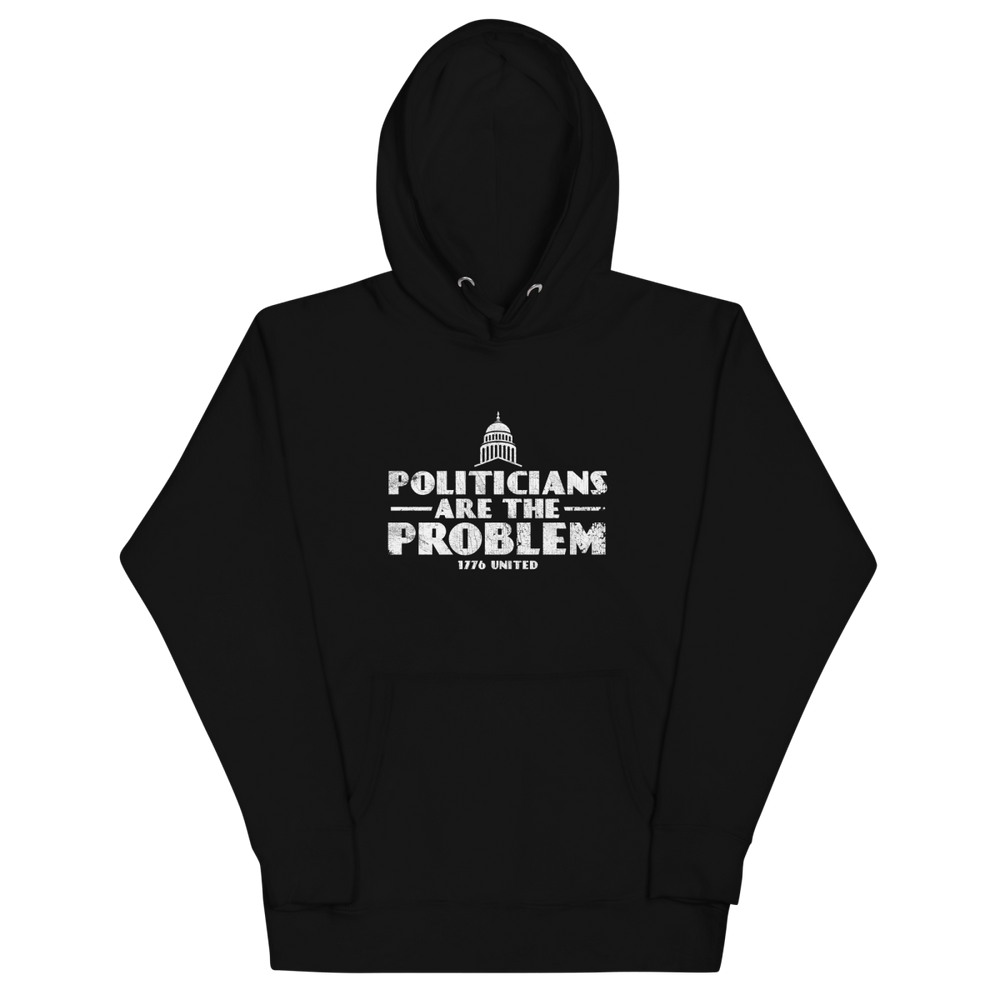 Politicians Are The Problem Hoodie - Women's - 1776 United