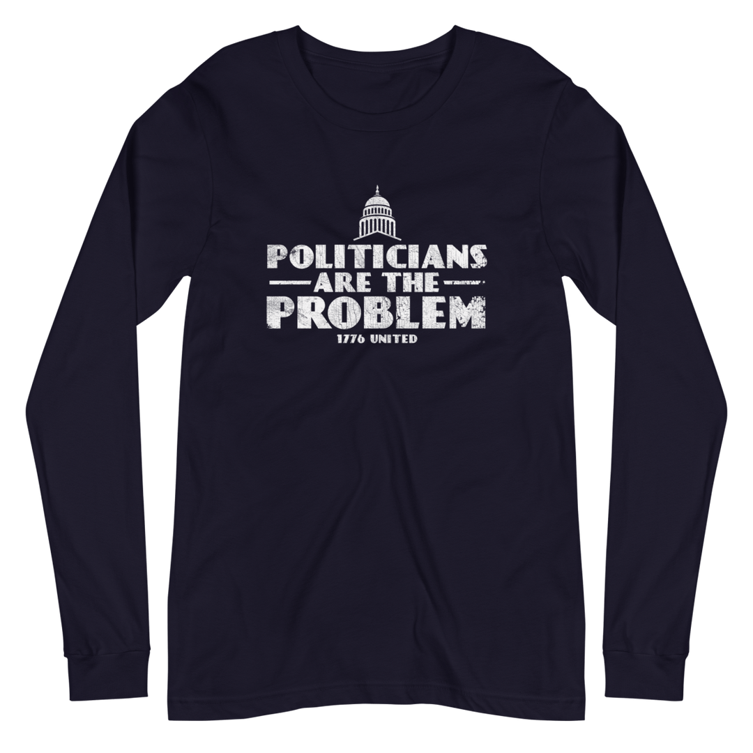 Politicians Are The Problem Long Sleeve Tee - Women's - 1776 United