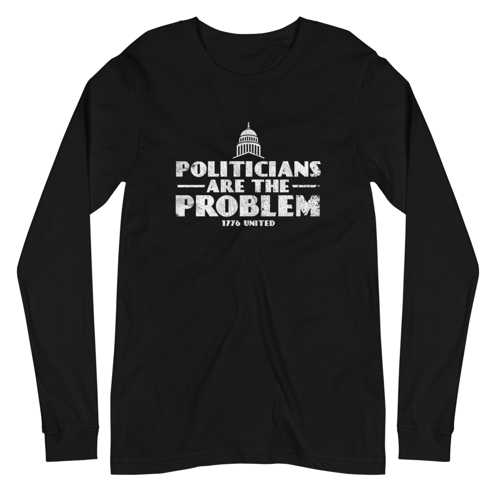 Politicians Are The Problem Long Sleeve Tee - Women's - 1776 United