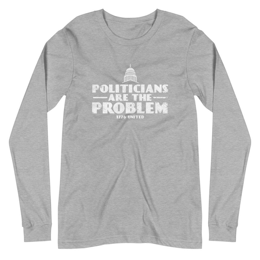 Politicians Are The Problem Long Sleeve Tee - Women's - 1776 United