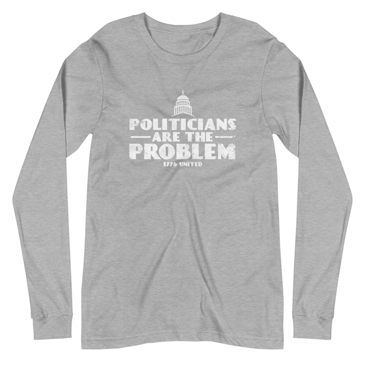 Politicians Are The Problem Long Sleeve Tee - Women's - 1776 United