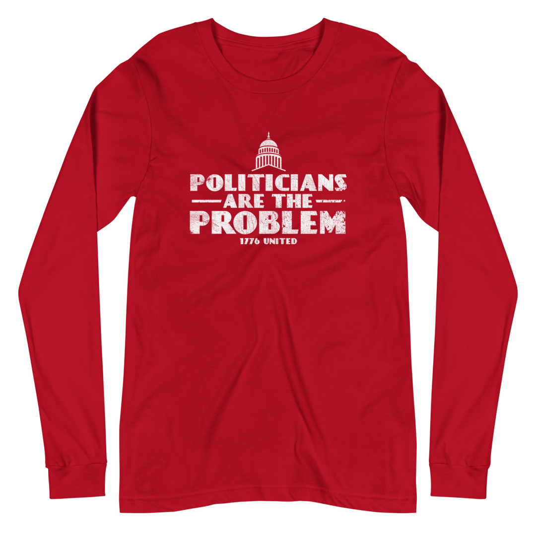 Politicians Are The Problem Long Sleeve Tee - Women's - 1776 United