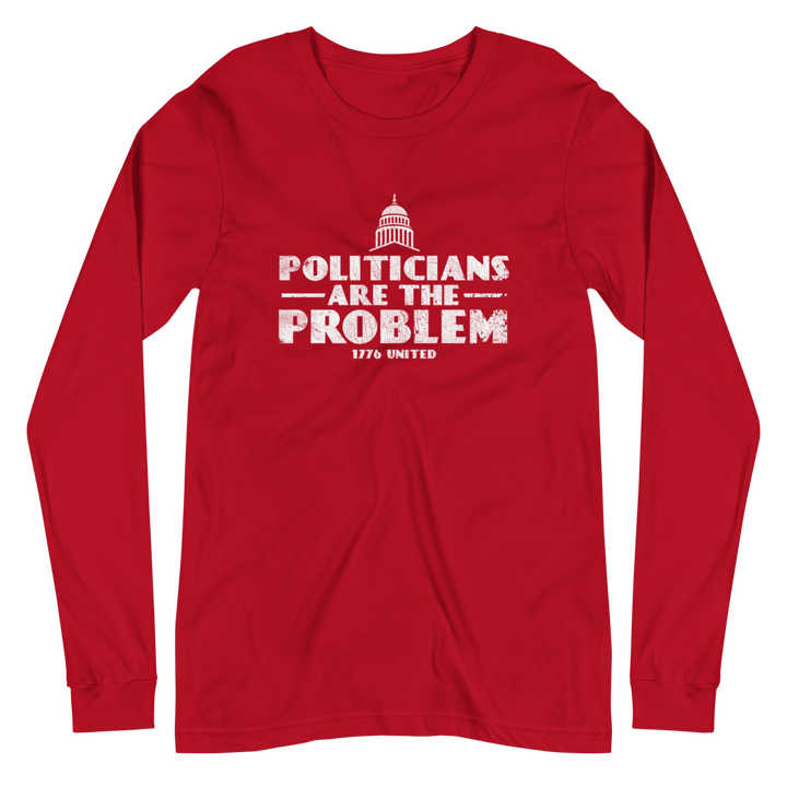 Politicians Are The Problem Long Sleeve Tee - Women's - 1776 United