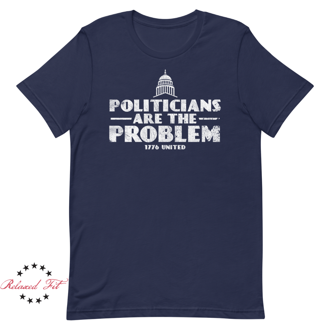 Politicians Are The Problem - Women's Relaxed Fit - 1776 United