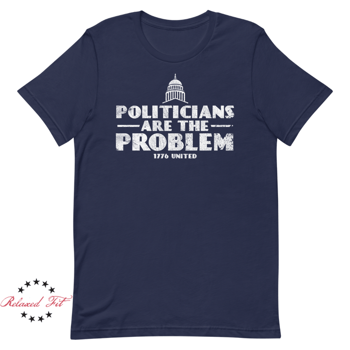 Politicians Are The Problem - Women's Relaxed Fit - 1776 United