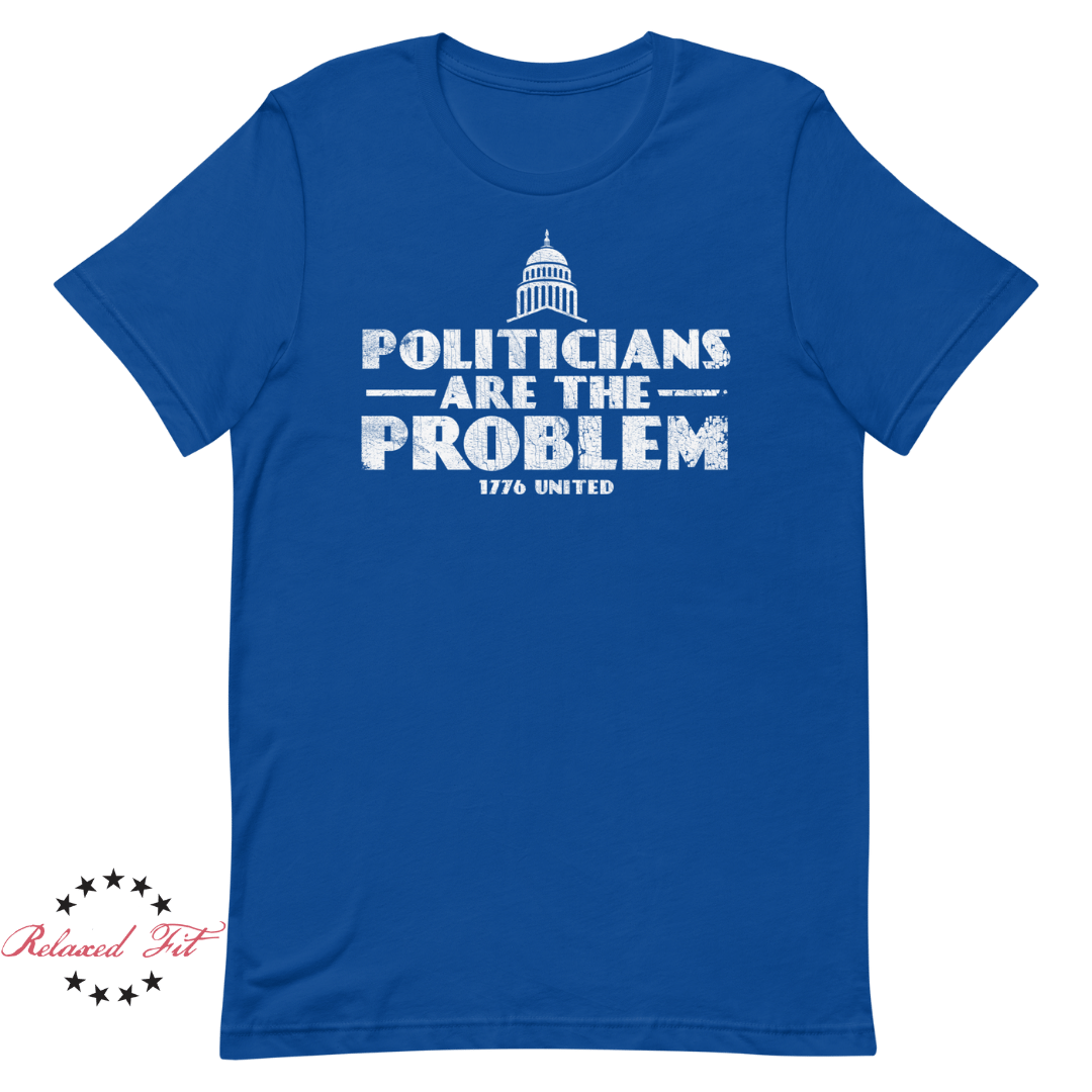 Politicians Are The Problem - Women's Relaxed Fit - 1776 United