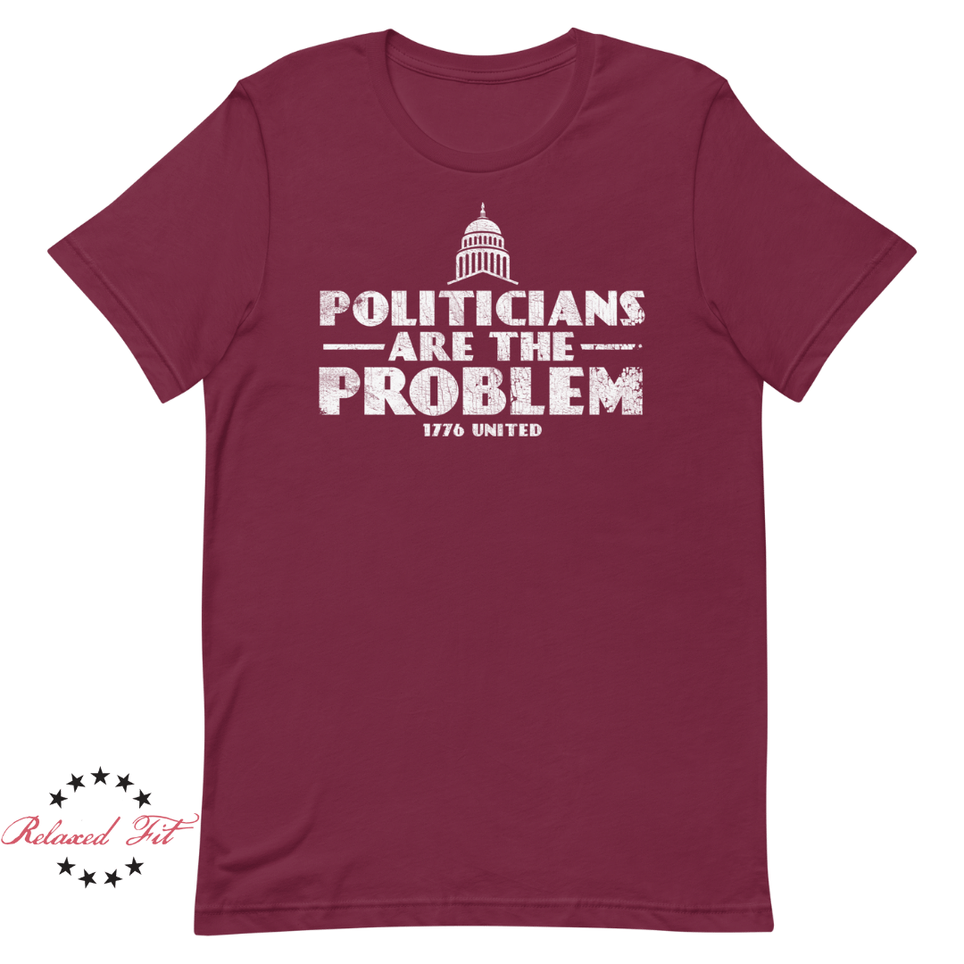 Politicians Are The Problem - Women's Relaxed Fit - 1776 United