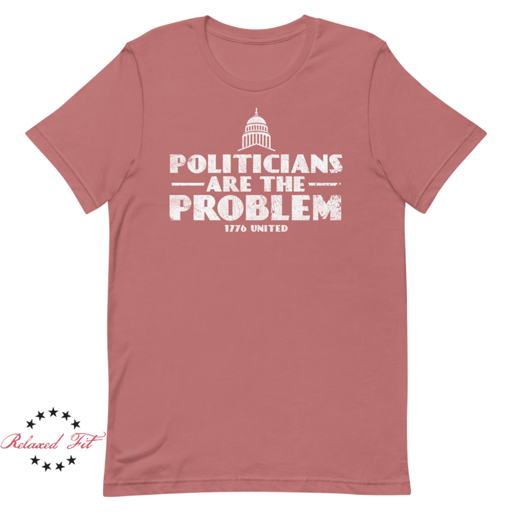 Politicians Are The Problem - Women's Relaxed Fit - 1776 United