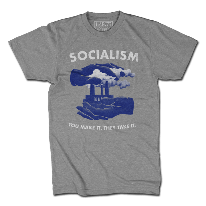 Socialism - Grey - 1776 United