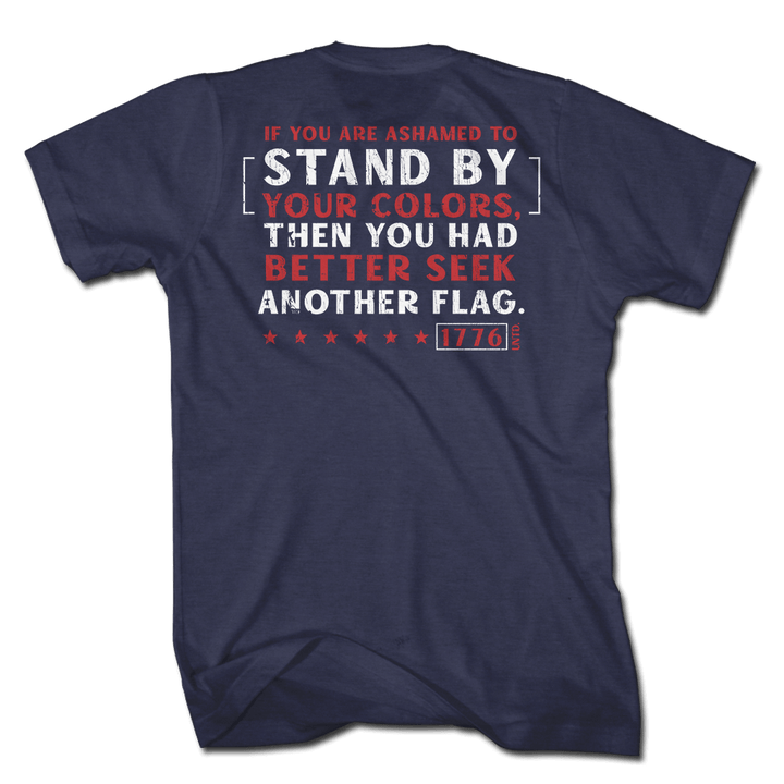 Stand By Your Colors - 1776 United