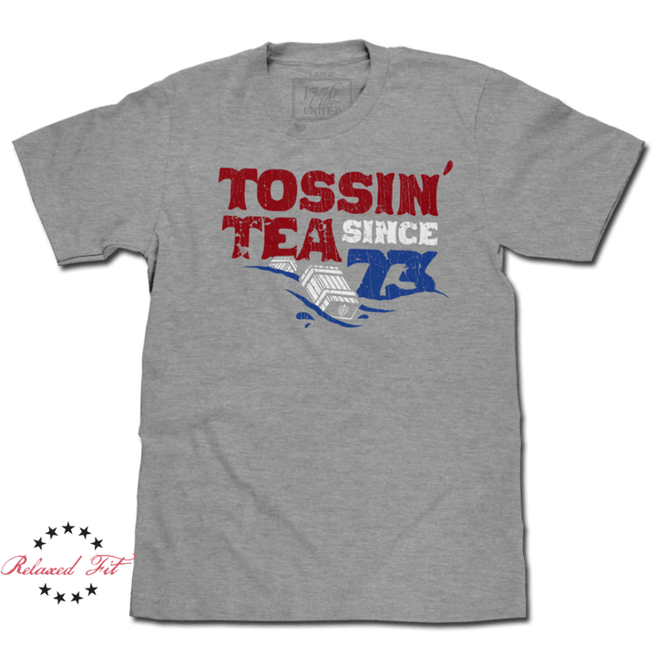 Tossin' Tea Since 73 - Women's Relaxed Fit - 1776 United