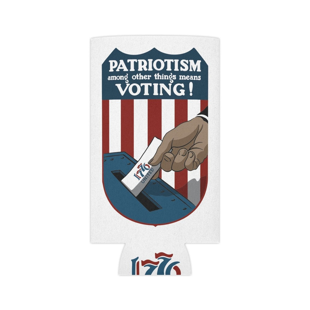 Voting Is Patriotism Can Cooler - 1776 United