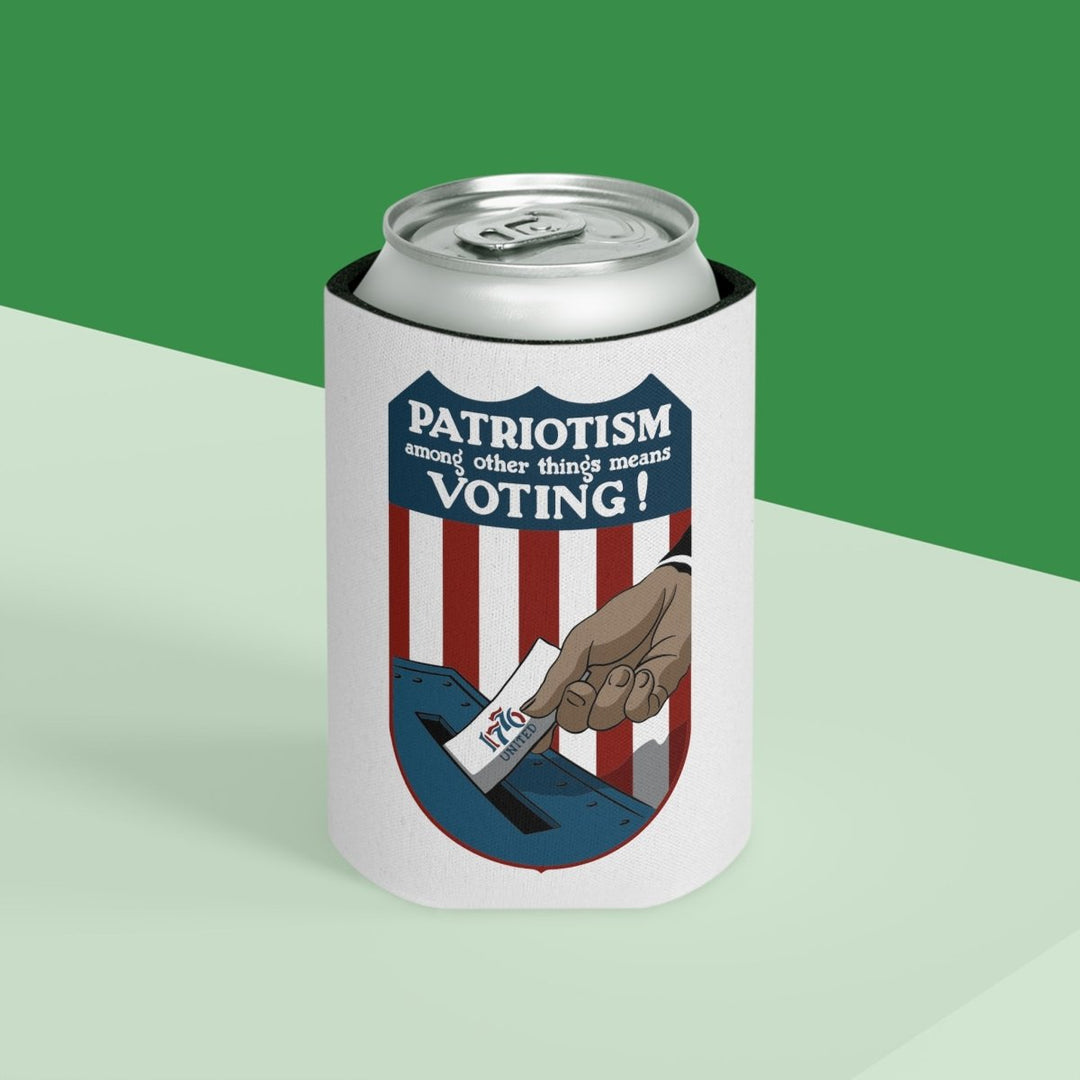 Voting Is Patriotism Can Cooler - 1776 United