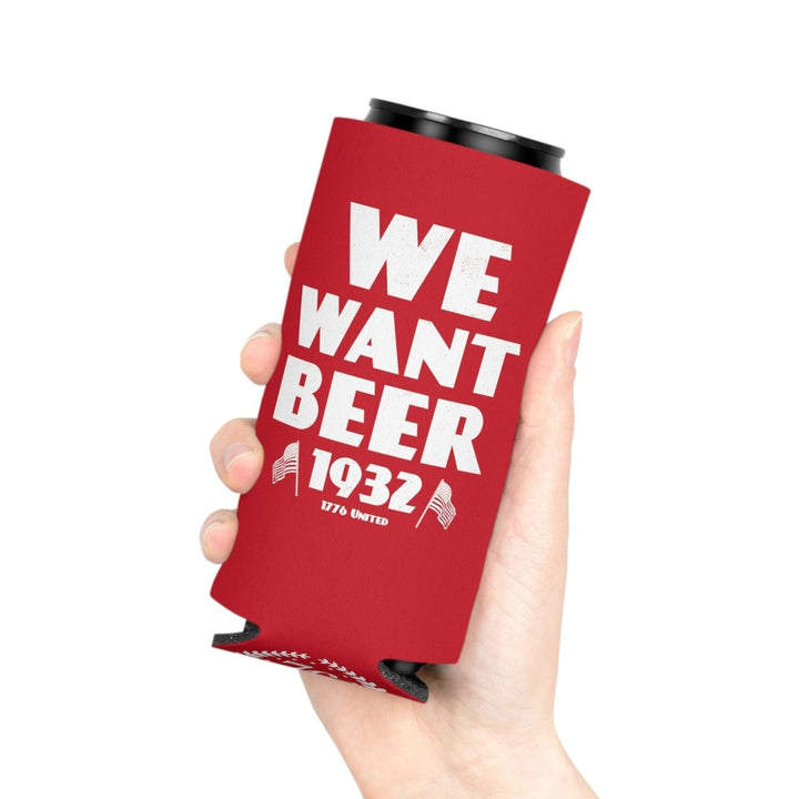 We Want Beer Can Cooler - 1776 United