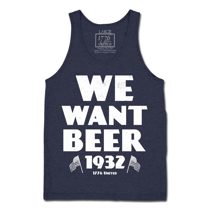 We Want Beer Tank - 1776 United