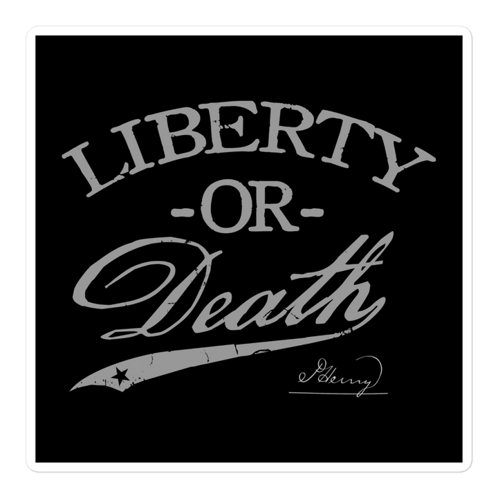 Liberty or Death Sticker